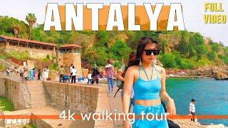 ANTALYA TURKIYE , ANTALYA CITY CENTER [ KALEICI] 4K HDR WALKING TOUR