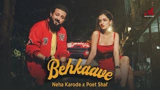 Behkaave - Full Video | Neha Karode | Poet Shaf | Merchant Records | Indie Pop Songs 2024