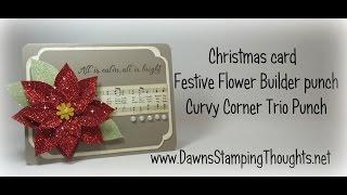 Christmas Card ~Stampin'Up! Festive Flower builder punch & Curvy Corner Trio punch with Dawn