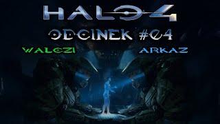 Walczi gra w:Halo 4(feat @arkazyt ) odc.4 CORTANA! {KONIEC}