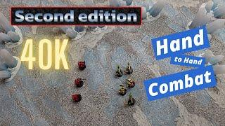 Hand to Hand Combat in second edition 40k