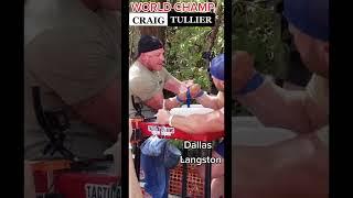 CRAIG TULLIER vs DALLAS LANGSTON #shorts #armwrestling #viral