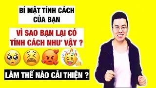 VÌ SAO BẠN LẠI CÓ TÍNH CÁCH NHƯ VẬY - TRƯƠNG HẢI ĐĂNG