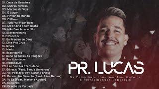 Pr Lucas As Melhores [Os Principais Lançamentos, Participações Especiais e Cover's]