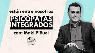 #146 Están entre nosotros: psicópatas integrados, con Dr. Iñaki Piñuel y Zabala