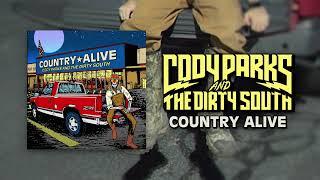 Cody Parks and The Dirty South - Country Alive