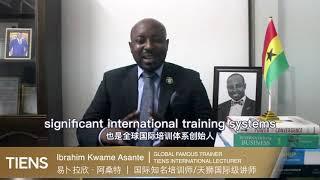 Tiens 26th Anniversary Wishes -  Mr. Ibrahim Kwame Asante, International Lecturer from Ghana Africa.