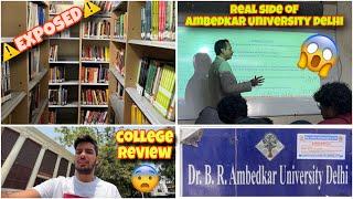 Ambedkar University Delhi ️EXPOSED️ | College Review  | Classes Timeing of AUD 