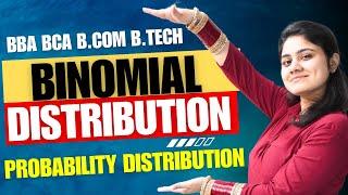 Binomial Distribution|Probability Distribution|Statistics|BBA|BCA|BCOM|Dream Maths