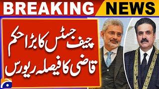 Chief Justice's big order! |  Reversal of Qazi Faez Isa's decision | Breaking News