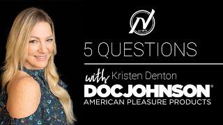 5 Questions with Kristen from Doc Johnson