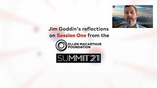 Jim Goddin reports from the Ellen MacArthur Foundation Summit 21 - Part 1 of 3