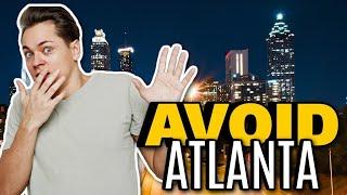 Top 5 Rasons NOT To Move To Atlanta Georgia