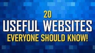 20 Useful Websites Everyone Should Know!