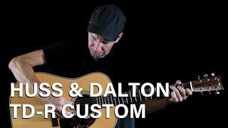 Acoustic Music Works - 2007 Huss & Dalton TD-R Custom, Adirondack Spruce, Indian Rosewood