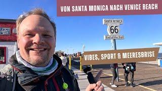 Entdecke das Küstenparadies: Von Santa Monica nach Venice Beach - Vibes, Sport und Meeresbrise