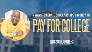 How to Find Scholarships and Money to Pay For College | Kantis Simmons