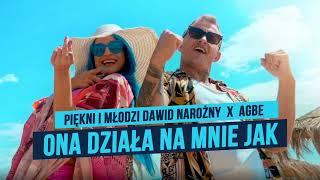 Piękni i Młodzi Dawid Narożny x Agbe - Ona działa na mnie jak [Oficjalny Teledysk] [Music]