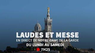 Laudes et messe à Notre-Dame de la Garde du 15 novembre 2024