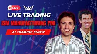 Live Trading ISM Manufacturing PMI | GOLD, USD, SPX500 & More!