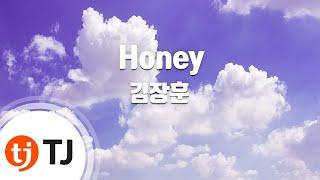 [TJ노래방 / MR Live] Honey - 김장훈 / TJ Karaoke