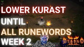 Lower Kurast until ALL runewords, Week 2 - Diablo 2 resurrected