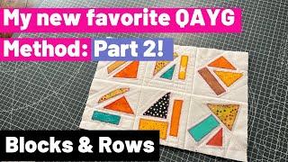 My new favorite Quilt-As-You-Go Method Part 2:  Joining Blocks & Rows