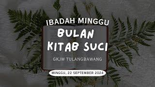 Ibadah Minggu | GKJW Jemaat Tulangbawang - 22 September 2024