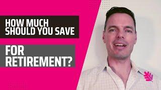 How Much Do I Need to Save for Retirement? Part 1