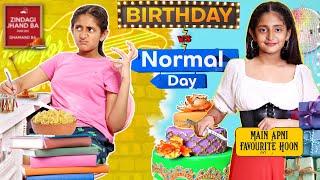 13 Birthday Special | BIRTHDAY vs Normal Day | MyMissAnand