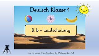 Deutsch Klasse 1: Wörter mit B, b, Lautschulung, Silben, mit passenden „Learningapps“