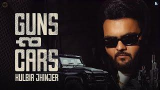 Guns n Cars | Official Music Video | Kulbir Jhinjer | Street Code Album | Punjabi Song