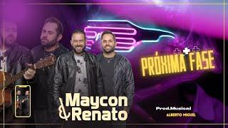 Próxima Fase - Maycon e Renato (Clipe Oficial)