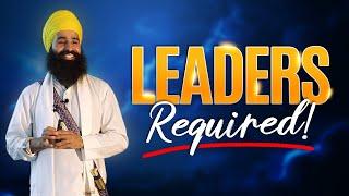 Leaders Required - Apply Within! NEW UNSEEN TALK - Bhai Jagraj Singh