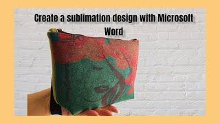 Let's sublimate an image using Microsoft Word