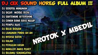 DJ CEK SOUND HOREG LAGU JAWA FULL ALBUM 2024 - DJ GARA GARA SEBOTOL MINUMAN X SIGAR MIDEL MBEDIL POL