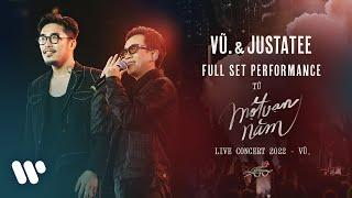 Vũ. & JustaTee - Full Set Performance (Live at MỘT VẠN NĂM CONCERT TOUR | HÀ NỘI 2022)