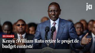 Kenya : face à la colère de la rue, William Ruto retire le projet de budget contesté