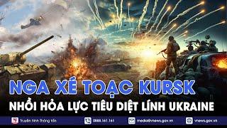 ĐIỂM TIN NÓNG 22/11. Nga xé toạc Kursk, nhồi hỏa lực tiêu diệt lính Ukraine; Kiev ‘ngạt thở’ - VNews