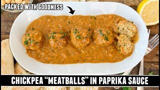 Chickpea "Meatballs" In Paprika Sauce | CRAZY Good 30 Minute Recipe