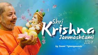 Shri Krishna -Janmashtami - 2024 -Swami Tejomayananda #ChinmayaMission