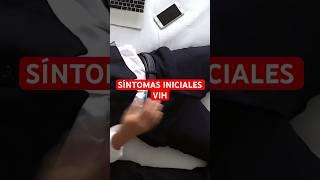 Primeros síntomas del VIH ¿como saber si tengo SIDA? ¿Como saber si estoy infectado por VIH?
