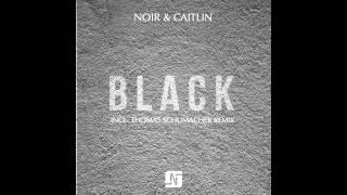 Noir & Caitlin - Black (Extended Version) - Noir Music