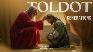 Torah Portion | Toldot - תּוֹלְדוֹת | Generations