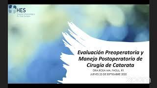 Evaluación preoperatoria y manejo postoperatorio de cirugía de catarata- Dra. Rosa M. Fadul