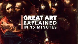 Caravaggio's Taking of Christ: Great Art Explained