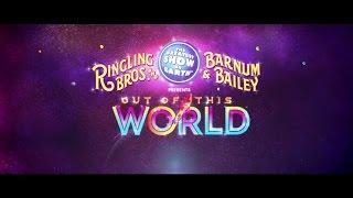 Learn more about Ringling Bros. Out Of This World experience!