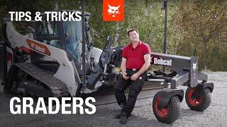 Trainer's Tips & Tricks: Bobcat Graders