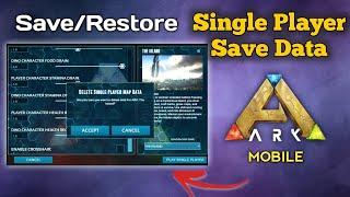 How to Save and Restore Single Player Save Data in ARK Mobile Revamp | Ark Ultimate Mobile Edition