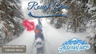 Rough Gems - Snowmobiling in Grand Mesa, Colorado